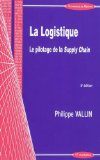 La logistique : le pilotage de la Supply Chain
