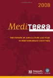 Mediterra 2008: the future of agriculture and food in mediterranean countries