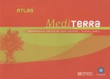 Mediterra atlas. Mediterranean agriculture, food, fisheries and the rural world