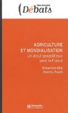 Agriculture et mondialisation : un atout géopolitique pour la France