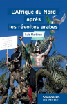 L'Afrique du Nord après les révoltes arabes