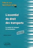 L'essentiel du droit des transports : le contrat de transport de marchandises