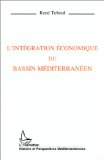 L'intégration économique du Bassin méditerranéen