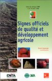 Signes officiels de qualité et développement agricole : aspects techniques et économiques