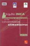 Enquête INCA : Individuelle et Nationale sur les Consommations Alimentaires