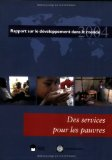 Des services pour les pauvres. Rapport sur le développement dans le monde 2004