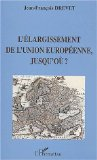 L'élargissement de l'Union Européenne, jusqu'où?