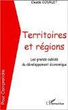 Territoires et régions : les grands oubliés du développement économique