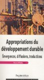 Appropriations du développement durable : émergences, diffusions, traductions