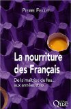 La nourriture des Français : de la maîtrise du feu... aux années 2030