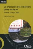 La protection des indications géographiques : France, Europe, Inde