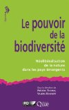 Le pouvoir de la biodiversité : néolibéralisation de la nature dans les pays émergents