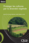 Protéger les cultures par la diversité végétale