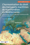L'harmonisation du droit des transports maritimes de marchandises en Méditerranée