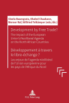 Development by free trade? The impact of the European Unions’ neoliberal agenda on the North African countries