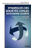 Dynamiques des sociétés civiles en économie ouverte : études de cas et perspectives (Afrique de l'Ouest, Europe, Maghreb)