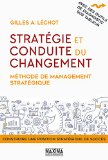 Stratégie et conduite du changement : méthode de management stratégique