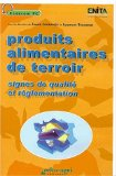 Produits alimentaires de terroir : signes de qualité et réglementation [CD-ROM]