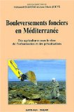 Bouleversements fonciers en Méditerranée : des agricultures sous le choc de l'urbanisation et des privatisations