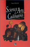 Science et arts culinaires : de la cueillette à la gastrochimie [Donation Louis Malassis]