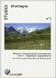 Eléments de pastoralisme montagnard. Tome 1 : végétation, équipements