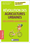 Révolution des agricultures urbaines : des utopies aux réalités