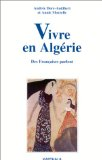Vivre en Algérie : des françaises parlent (enquêtes 1989-1995)