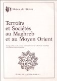 Terroirs et sociétés au Maghreb et au Moyen-Orient