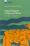 Integrated management of mediterranean wetlands: concepts, lessons and approaches for integrating conservation into land use management