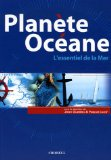 Planète océane : l'essentiel de la mer