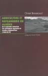 Agriculture et paysannerie en Algérie : de la période coloniale aux politiques agricoles et rurales d'aujourd'hui (1962-2019)