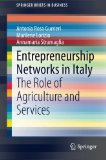 Entrepreneurship networks in Italy: the role of agriculture and services