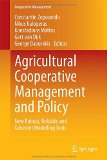 Agricultural cooperative management and policy: new robust, reliable and coherent modelling tools