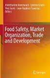 Food safety, market organization, trade and development