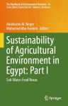 Sustainability of agricultural environment in Egypt: Part I: soil-water-food nexus