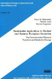Sustainable agriculture in Central and Eastern European Countries: the environmental effects of transition and needs for change
