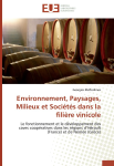 Environnement, paysages, milieux et sociétés dans la filière vinicole : le fonctionnement et le développement des caves coopératives dans les régions d'Hérault (France) et de Némée (Grèce)