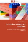 Le système productif algérien à travers l'analyse input output 1989-2004