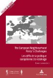 The european neighbourhood policy's challenges : les défis de la politique européenne de voisinage