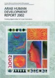 Creating opportunities for future generations : arab human development report 2002