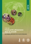 Les multiples dimensions de la sécurité alimentaire. L'état de l'insécurité alimentaire dans le monde 2013