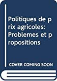 Agricultural Price Policies: Issues and proposals