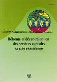 Réforme et décentralisation des services agricoles : un cadre méthodologique