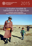 Protection sociale et agriculture : briser le cercle vicieux de la pauvreté rurale. La situation mondiale de l'alimentation et de l'agriculture 2015