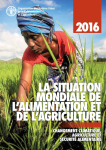 Changement climatique, agriculture et sécurité alimentaire. La situation mondiale de l'alimentation et de l'agriculture 2016