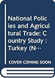 National policies and agricultural trade: country study Turkey