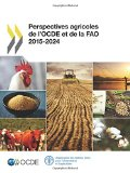 Perspectives agricoles de l'OCDE et de la FAO 2015-2024