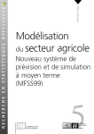 Modélisation du secteur agricole : nouveau système de prévision et de simulation à moyen terme (MFSS99)