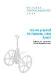 Bulgaria national human development report 2006. Are we prepared for the European Union funds? Challenges and opportunities for local development actors