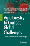 Agroforestry to combat global challenges: current prospects and future challenges